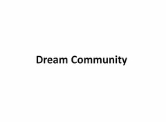 DREAM COMMUNITY