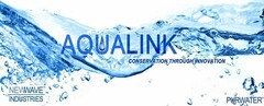 AQUALINK CONSERVATION THROUGH INNOVATION NEWWAVE INDUSTRIES PURWATER