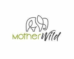 MOTHERWILD