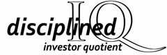 DISCIPLINED INVESTOR QUOTIENT IQ