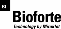 BF BIOFORTE TECHNOLOGY BY MIRAKLET