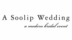 A SOOLIP WEDDING A MODERN BRIDAL EVENT