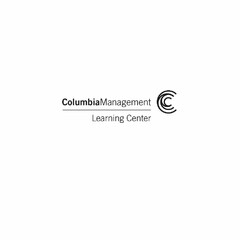 COLUMBIA MANAGEMENT LEARNING CENTER C
