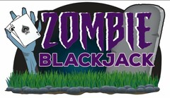 ZOMBIE BLACKJACK