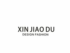 XIN JIAO DU DESIGN FASHION