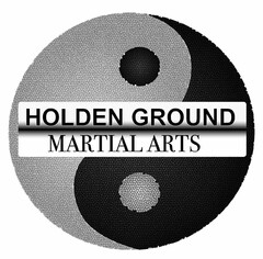 HOLDEN GROUND MARTIAL ARTS