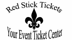 RED STICK TICKETS YOUR EVENT TICKET CENTER