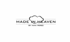 MADE IN HEAVEN BY NANI PEREZ