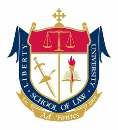 LIBERTY UNIVERSITY SCHOOL OF LAW EST. 2004, AD FONTES