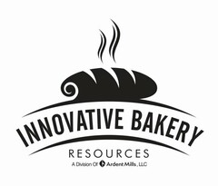 INNOVATIVE BAKERY RESOURCES A DIVISION OF ARDENT MILLS, LLC