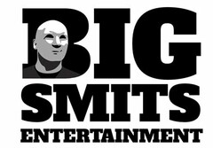 BIG SMITS ENTERTAINMENT