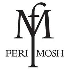 FERI FM MOSH