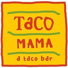 TACO MAMA A TACO BAR