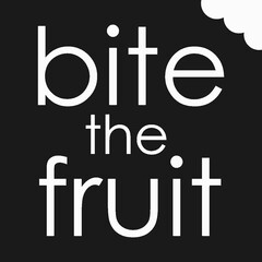 BITE THE FRUIT