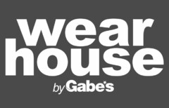 WEAR HOUSE BY GABE'S