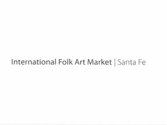 INTERNATIONAL FOLK ART MARKET | SANTA FE