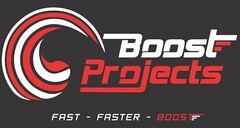 BOOST PROJECTS FAST - FASTER - BOOST