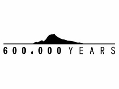 600,000 YEARS