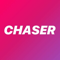 CHASER