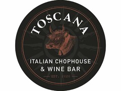 TOSCANA ITALIAN CHOPHOUSE & WINE BAR EST 2020