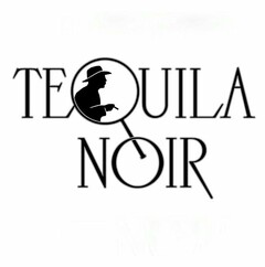 TEQUILA NOIR