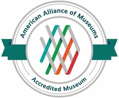 AMERICAN ALLIANCE OF MUSEUMS ACCREDITED MUSEUM