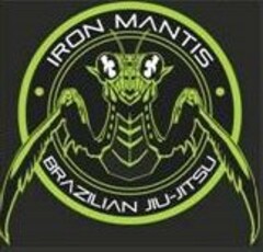 IRON MANTIS BRAZILIAN JIU-JITSU