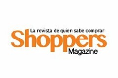 LA REVISTA DE QUIEN SABE COMPRAR SHOPPERS MAGAZINE