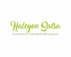 HALCYON SALSA SO GOOD YOU EAT IT WITH A SPOON