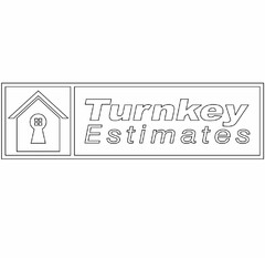 TURNKEY ESTIMATES