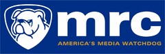 MRC AMERICA'S MEDIA WATCHDOG