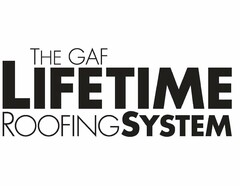 THE GAF LIFETIME ROOFINGSYSTEM