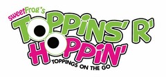 SWEETFROG'S TOPPINS' R' HOPPIN' TOPPINGS ON THE GO