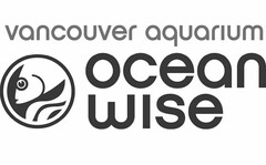 VANCOUVER AQUARIUM OCEAN WISE