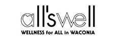 ALL'S WELL WELLNESS FOR ALL IN WACONIA