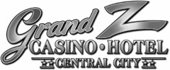 GRAND Z CASINO · HOTEL CENTRAL CITY