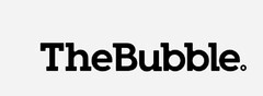 THE BUBBLE