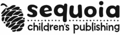 SEQUOIA CHILDREN'S PUBLISHING