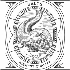 SALTS HIGHEST QUALITY