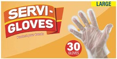SERVI-GLOVES PROTECT YOUR HANDS 30 GLOVES LARGE
