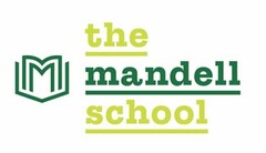 M THE MANDELL SCHOOL