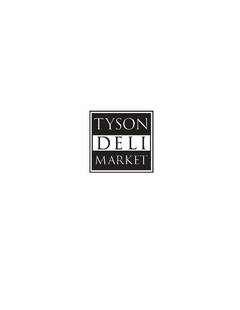 TYSON DELI MARKET