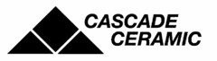 CASCADE CERAMIC