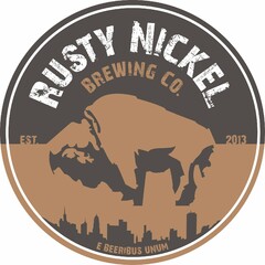 RUSTY NICKEL BREWING CO. EST. 2013 E BEERIBUS UNUM