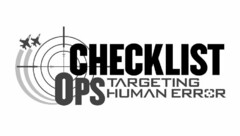 CHECKLIST OPS TARGETING HUMAN ERROR