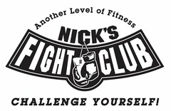 ANOTHER LEVEL OF FITNESS NICK'S FIGHT CLUB CHALLENGE YOURSELF!