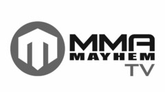 M MMA MAYHEM TV