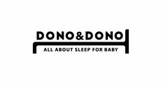 DONO&DONO ALL ABOUT SLEEP FOR BABY