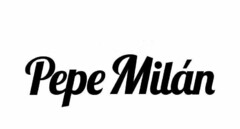 PEPE MILÁN