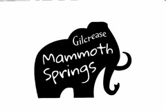 GILCREASE MAMMOTH SPRINGS